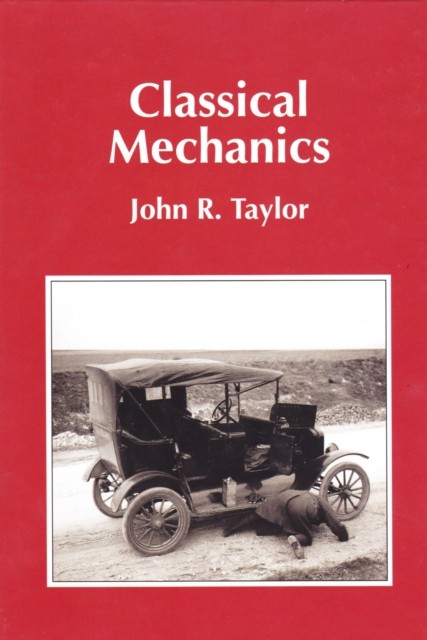 Classical Mechanics by John R. Taylor (Hardback Book)