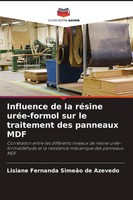 Influence De La RéSine UréE-Formol Sur Le Traitement Des Panneaux MDF Azevedo