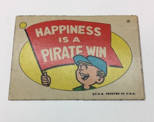 Happiness Is A [Pirate Win] #29 1967 Topps Pirates Stickers card