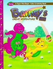 Barney's Great Adventure : A Super-Dee-Duper Color and Activity B