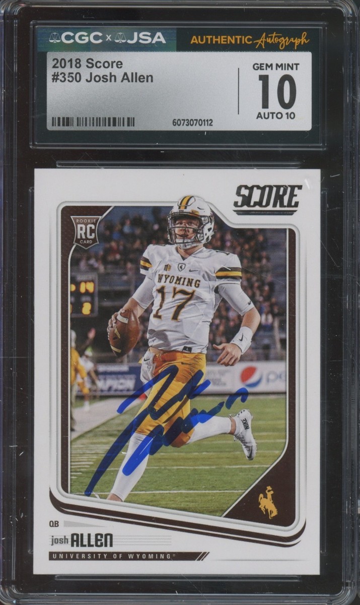 2018 Score #350 Josh Allen RC Rookie Autograph Gem Mint CGC 10 10