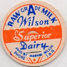 Milk Bottle Cap- Wilson Superior Dairy - maverick - PHONE 16R -Marvin Wilson-RAW