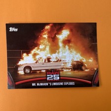 2018 Topps WWE Then Now Forever 25 Years #RAW28 Mr. McMahon's Limousine Explodes