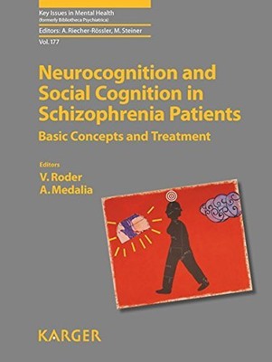 177: NEUROCOGNITION AND SOCIAL COGNITION IN SCHIZOPHRENIA By Roder & A. Medalia