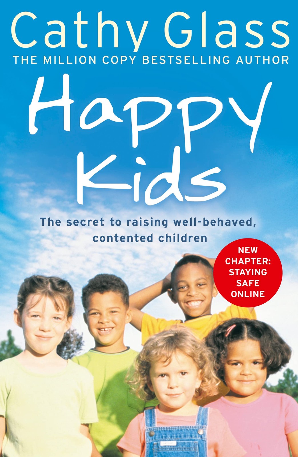 Happy Kids: The Secrets to Raising Well-Behaved Contented Children | Paperback