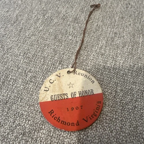 United Confederate Veterans 1907 Richmond VA reunion Guests Of Honor badge