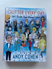 NEW Glitter Every Day 365 Quotes from Women I Love by Andy Cohen Hardcover Book