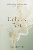 Anaya Korvelle | Unhook Fast | Taschenbuch | Englisch (2026) | Mindful Pages