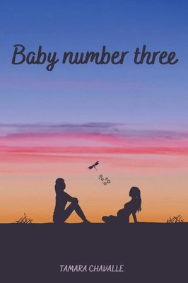 Tamara Chavalle | Baby Number Three | Taschenbuch | Englisch (2024)