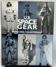 U.S. Space Gear Outfitting Astronauts Hardcover DJ 1st Edition Illust. 238p