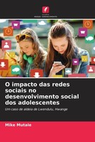 Mike Mutale | O Impacto Das Redes Sociais No Desenvolvimento Social Dos...
