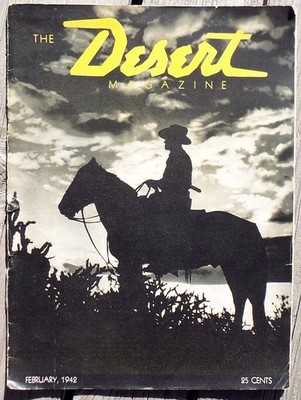 Feb 1942 DESERT Magazine: KOFA, Yavapai Co., Kit Carson, Palm Springs. FREE SHIP