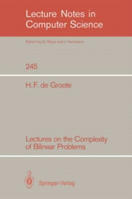 Groote - Lectures on the Complexity of Bilinear Problems - New paperba - X555z