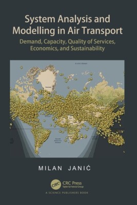 System Analysis And Modelling In Air Transport: Demand, Capacity, Quality O...