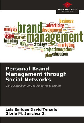 Luis Enrique David Tenorio (u. a.) | Personal Brand Management through Social...