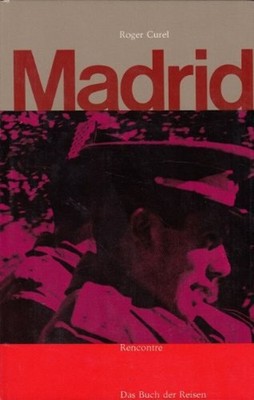 Madrid - Der Atlas der Reisen | Curel Roger | Guter Zustand