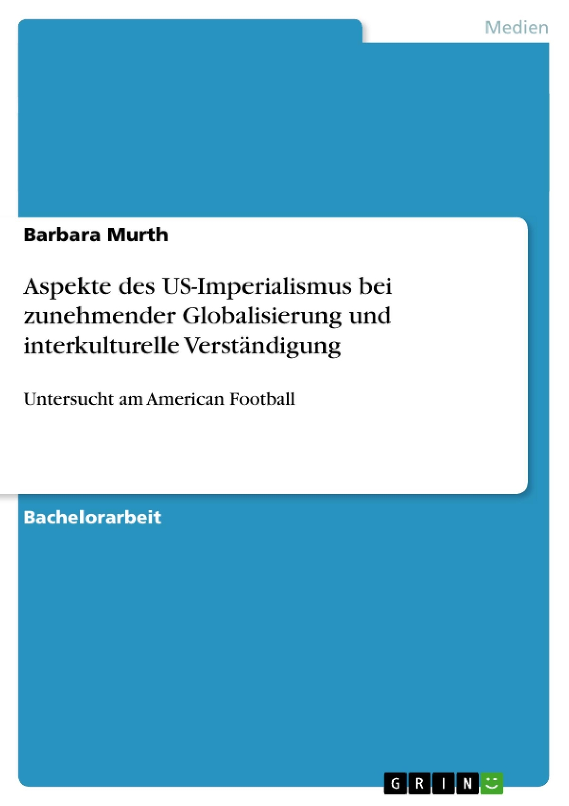 Thumbnail - Aspekte Des Us-imperialismus Bei Zunehmender Globalisierung Und...