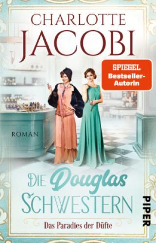 Thumbnail - Die Douglas-schwestern - Das Paradies Der Düfte Roman | Der Packende