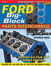 Ford Big Block Parts Interchange 352 360 392 406 427 428 429 460 Fe Mel 385 Book