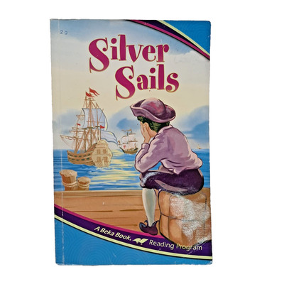 ABeka gr.2/2nd SILVER SAILS, PB reader  A Beka, full-color 2006