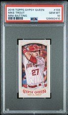 2016 TOPPS GYPSY QUEEN MINI-BATTING MIKE TROUT ANGELS #133 PSA 10