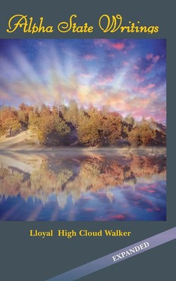 Lloyal High Cloud Walker | Alpha State Writings | Buch | Englisch (2014)
