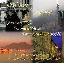 MOZART E DINTORNI von Arnoldo FOA; Veronica PACE; Fra... | CD | Zustand sehr gut