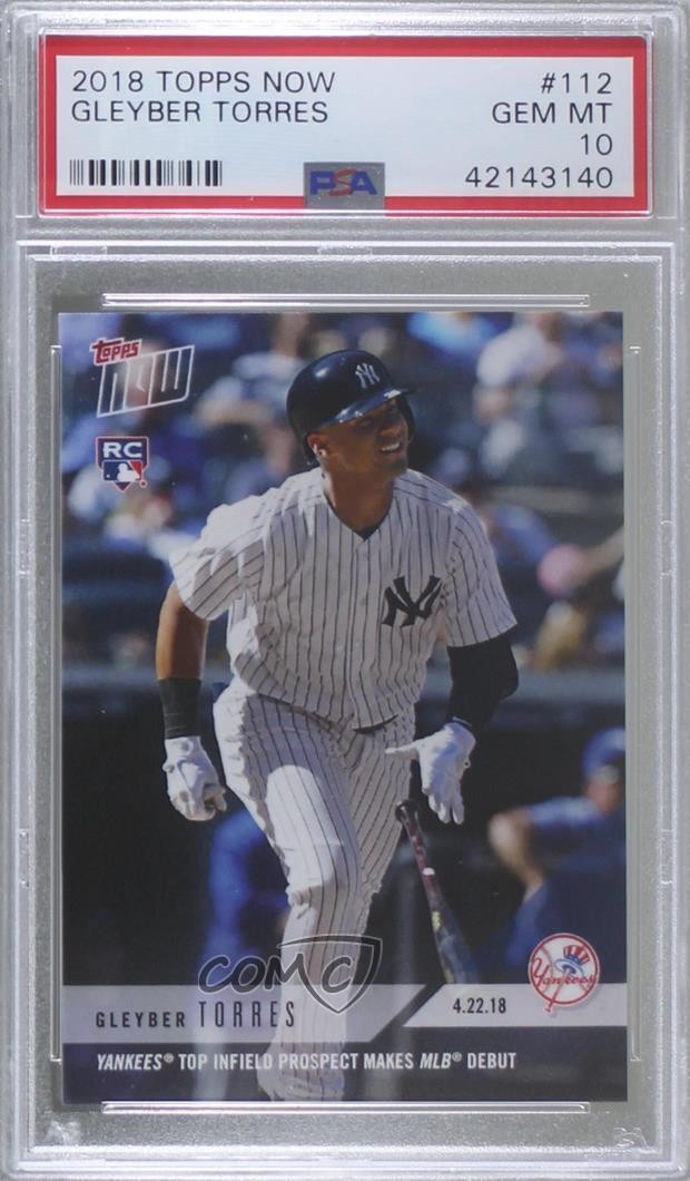 2018 Topps Now /6552 Gleyber Torres #112 PSA 10 GEM MT 02kp