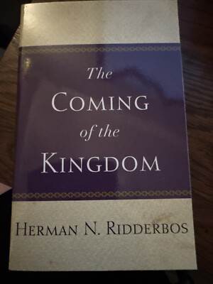 Coming of the Kingdom by Herman N. Ridderbos (1962, Trade Paperback ...