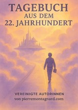Tagebuch aus dem 22. Jahrhundert | Ein waghalsiger Blick in die Zukunft. DE