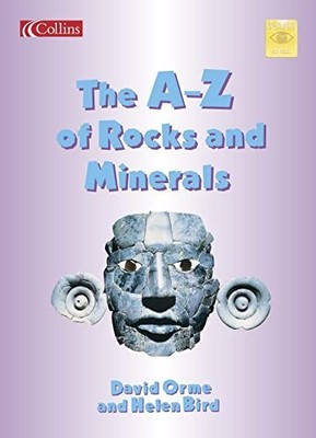 The A Z of Rocks and Minerals (Spotligh..., Orme, David