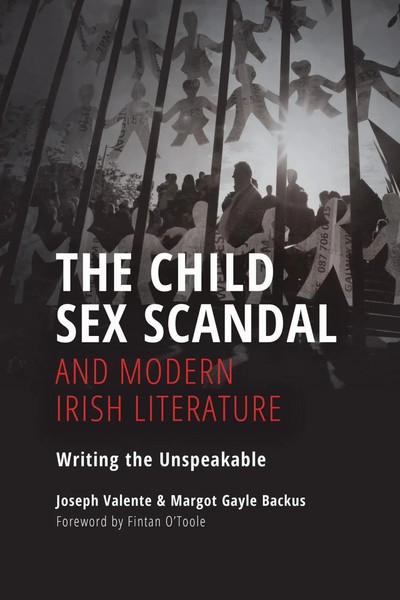 Joseph Valente (U. A.) | Child Sex Scandal And Modern Irish Literature | Buch-image