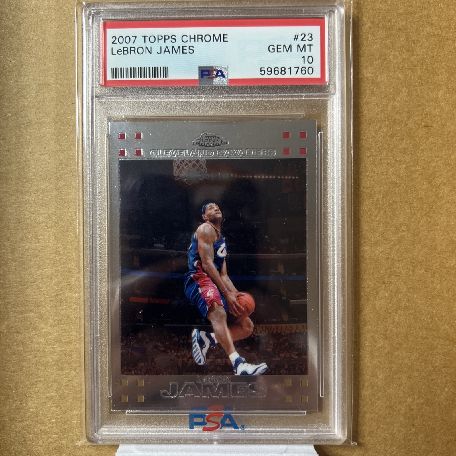 2007 Topps Chrome #23 LeBron James Cleveland Cavaliers PSA 10 GEM MINT - 1760