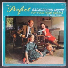 METRO STRINGS: perfect background music for home movie MGM 12" LP 33 RPM METRO STRINGS: perfect background music for home movie MGM 12" LP 33 RPM