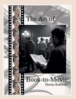The Art Of Book-To-Movie Heron Robledo Taschenbuch Englisch 2024 Heron Robledo