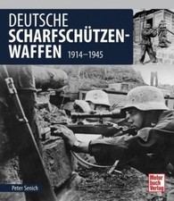 Senich Deutsche Scharfschützenwaffen 1914-1945 Gewehr Zielfernrohr Weltkrieg