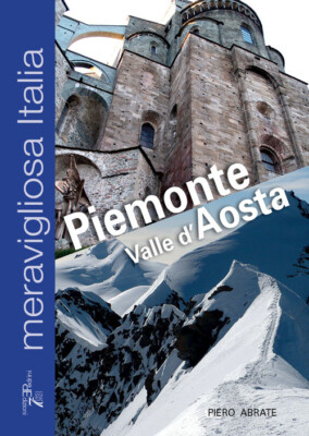 Wunderschönes Italien. Piemont Aostatal - Piero Abrate - 2022