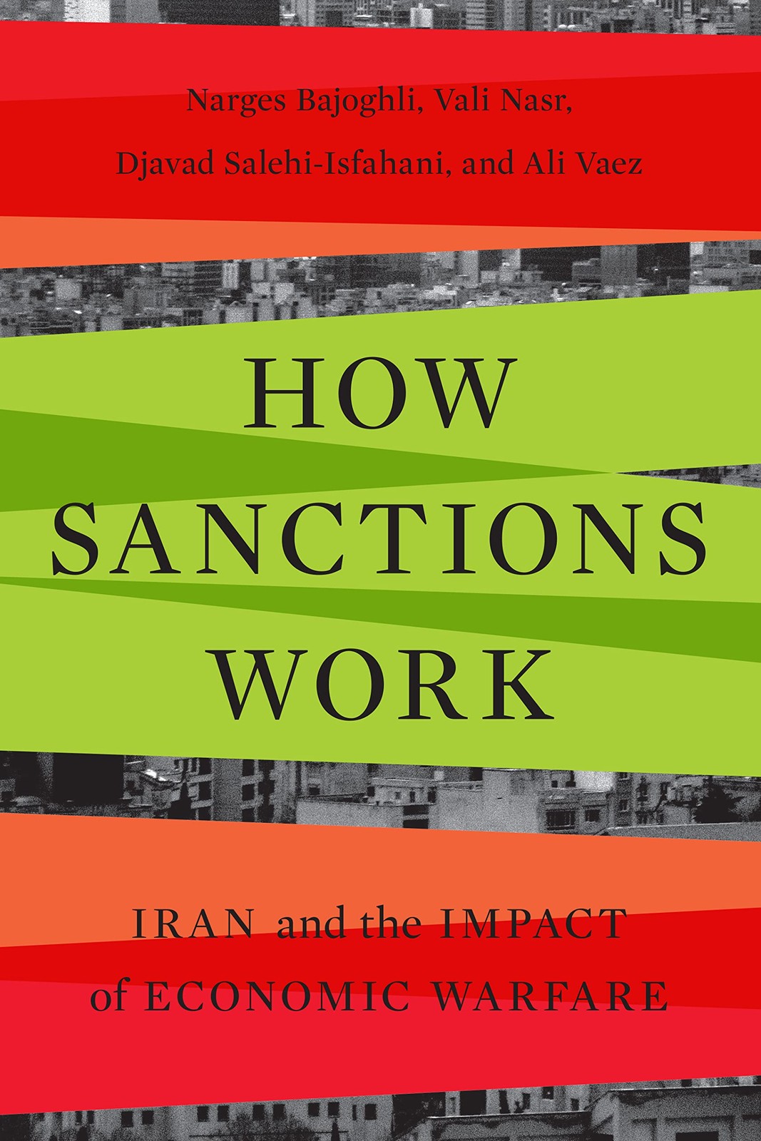 How Sanctions Work: Iran and the Impact by Narges BajoghliVali NasrD (PB 2024) - Image 8