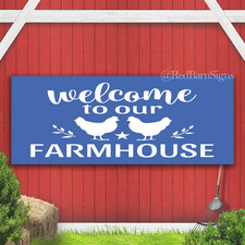 Welcome To Our Farmhouse Indoor Outdoor Banner Sign with grommets