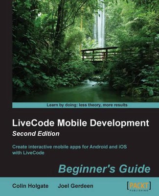 LiveCode Mobile Development: Beginner's Guide - by Joel Gerdeen (English) Paperb
