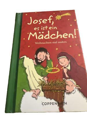 Josef, es ist ein Mädchen!Weihnachten mal anders (Geschenkbücher für Erwachsene)