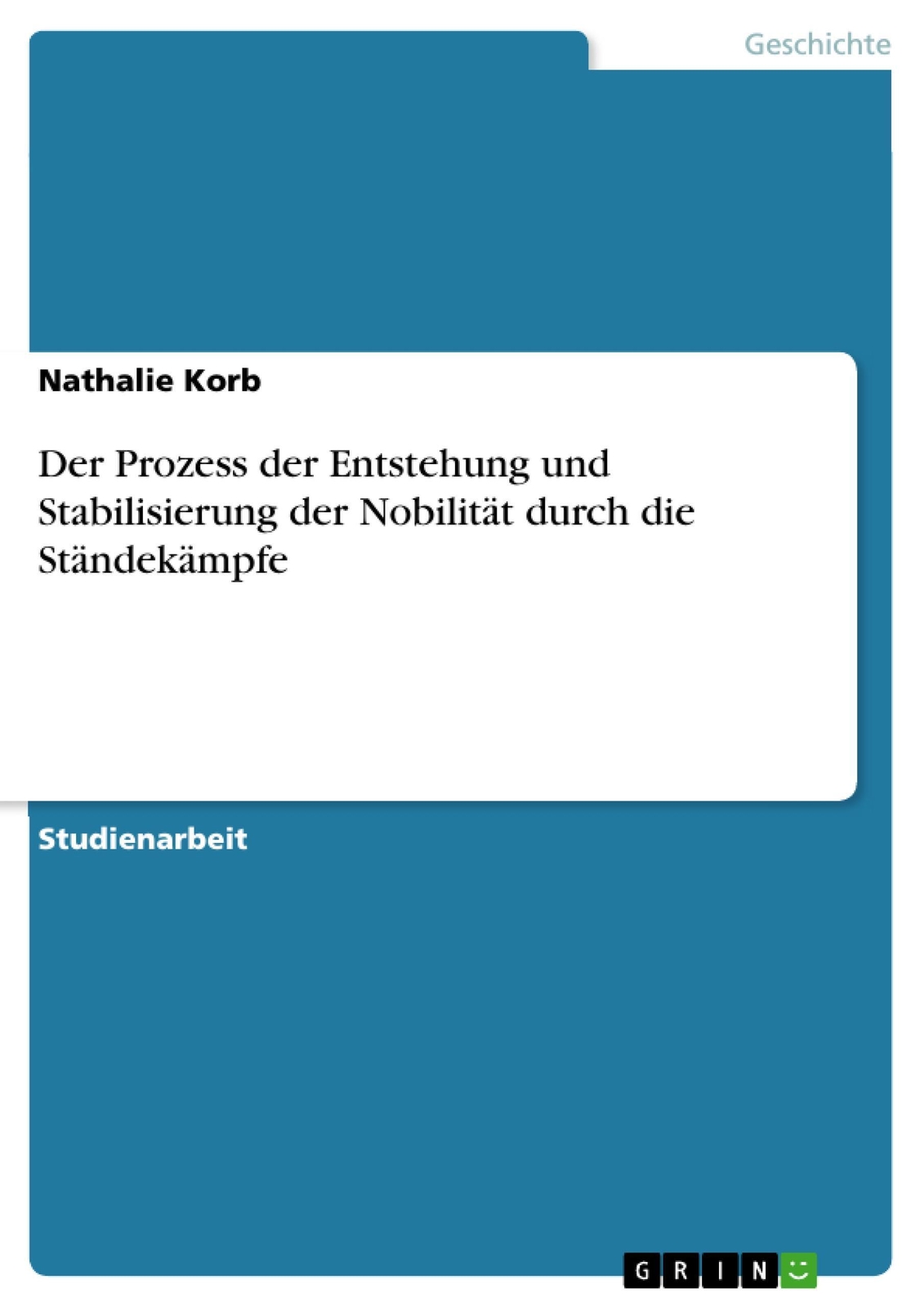 Thumbnail - Der Prozess Der Entstehung Und Stabilisierung Der Nobilität Durch