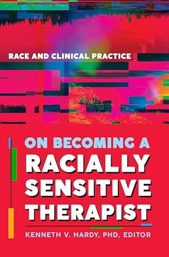 On Becoming a Racially Sensitive Therapist by Kenneth V. Hardy - - Image 3