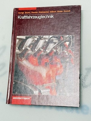 Kraftfahrzeugtechnik, Peter Gerigk; Detlef Bruhn; Dietmar Danner ( Westermann )