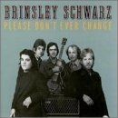 Please DonT Ever Change von Brinsley Schwarz | CD | Zustand sehr gut