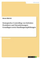 Steven Meirich | Strategisches Controlling Von Hybriden Produkten Und...