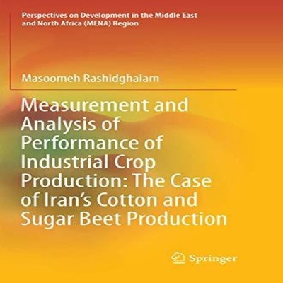 Measurement and Analysis of Performance of Industrial Crop Produc