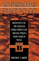 No Particular Place To Go Timothy J. Smith Taschenbuch Kartoniert / Broschiert