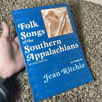 Folk Songs of the Southern Appalachians as Sung by Jean Ritchie