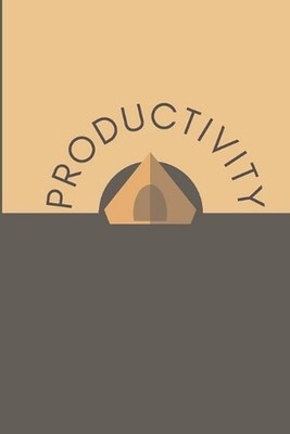 Productivity: 21 Days of productivity task to execute every day. by Maisy Collec